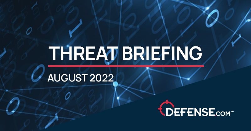 August 2022 Threat Briefing